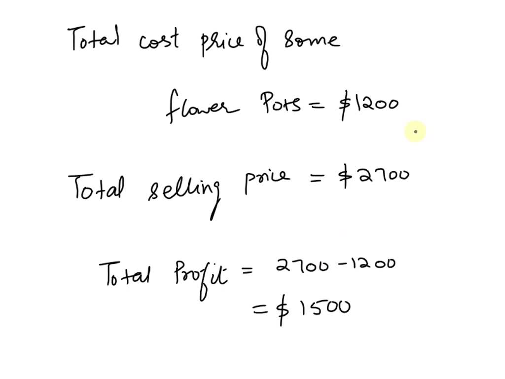 SOLVED A store owner bought some flower pots for 1200. The flower pots