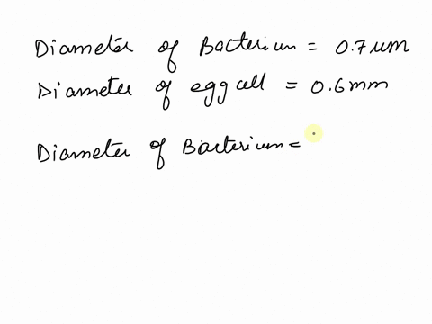 the-diameter-of-the-bacterium-shown-in-the-figure-below-is-07-pm-micrometer-is-quite-typical-of-a-prokaryote-the-diameter-of-the-frog-oocyte-egg-cell-shown-below-is-06-mm-millimeter-and-is-r-32094
