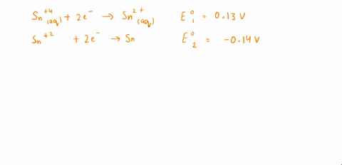 based-on-the-following-standard-reduction-potentials-snate-aq-2e-3-snetaq-013-v-sn2aq-2e-_-sns-014v-2-calculate-the-standard-reduction-potential-for-the-half-reaction-snaaq-4e-5-sns-35097