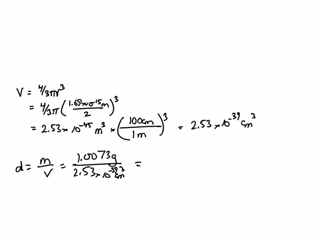 SOLVED: 2. Calculate the density of a proton, given that the mass of a ...