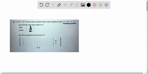 let-t-r3-r3-be-the-linear-transformation-that-projects-u-onto-v-8-1-1-a-find-the-rank-and-nullity-of-t-rank-nullity-b-find-a-basis-for-the-kernel-of-t-60442