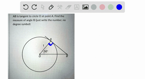 ab-is-tangent-to-circle-o-at-point-a-find-the-measure-of-angle-b-just-write-the-number-no-degree-symbol-509-b-42447