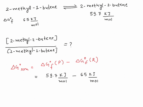 use-the-formula-g-rtlnkeq-to-find-the-ratio-of-2-methyl-2-butene-to-2-methyl-1-butene-in-the-case-of-complete-thermodynamic-control-in-which-the-two-products-are-in-equilibrium-with-each-oth-18045