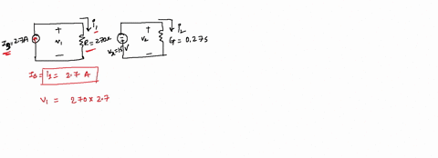 using-the-two-circuits-calculate-i1-i2-v1-v2-the-power-pr-being-dissipated-absorbed-by-the-resistor-and-the-conductance-pg-assume-that-is-27a-vs-15-v-r-270-and-g-027-s-07538