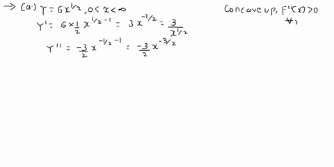 find-the-second-derivative-of-each-of-the-following-and-determine-based-on-your-results-if-the-function-is-concave-or-convex-on-the-given-interval-y6x0-xo-b_-y-in3x0-x-6-24507