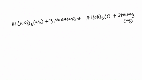 write-the-balanced-net-ionic-equation-for-the-reaction-when-alno33-and-naoh-are-mixed-in-aqueous-solution-if-no-reaction-occurs-simply-write-only-nr-09936