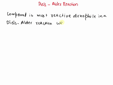 16_-which-of-the-following-compounds-is-the-most-reactive-dienophile-in-a-diels-alder-reaction-with-3-butadiene-etlu-och-ch-hc-ch-ft-ch-ch-68253