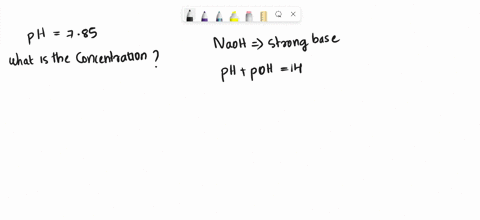 if-the-ph-of-a-solution-of-naoh-is-785-what-is-the-concentration-of-naoh-answer-in-scientific-notation-01613