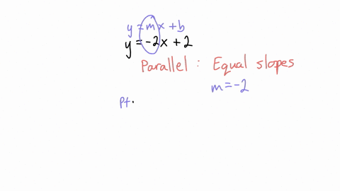 use-the-given-conditions-to-write-an-equation-for-the-line-in-point-slope-form-and-in-slope-intercept-form-passing-through-2-and-parallel-to-the-line-whose-equation-is-y-2x2-write-an-equatio-24558