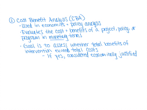 need-help-questions-health-policy-analysis-1-what-is-cost-effectiveness-analysis-cea-2-what-is-cost-benefit-analysis-cba-3-what-is-the-value-of-cea-and-cba-for-public-policy-and-policy-analysis-4-what