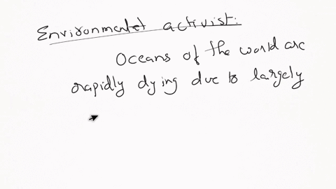 the-exchange-below-between-an-environmentalist-and-a-coal-industry-representative-and-answer-the-question-that-follows-it-1-environmentalist-the-oceans-of-the-world-are-rapidly-dying-due-lar-46325