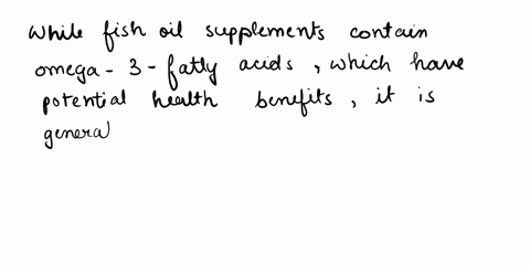 your-friend-david-wants-to-start-taking-fish-oil-supplements-what-is-the-best-evidence-based-recommendation-you-can-give-to-your-friend-regarding-fish-oil-consumption-a-consuming-fish-as-par-40396