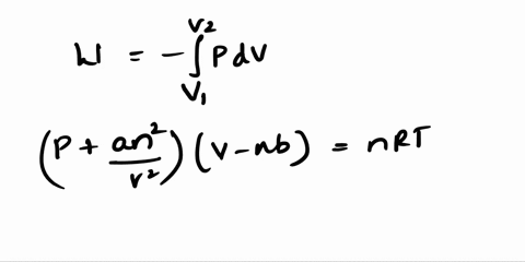 derive-an-equation-for-the-work-involved-in-a-reversible-isothermal-expansion-of-one-mole-of-a-van-der-waals-gas-42812