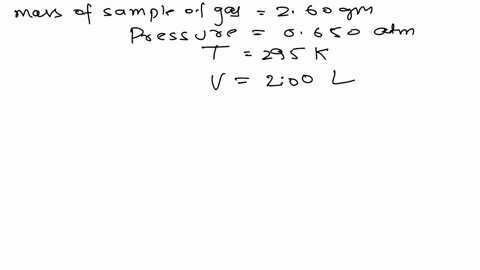what-is-the-molar-mass-of-a-260-g-sample-of-gas-exerting-0650-atm-of-pressure-at-295-k-in-a-200-l-container-54694