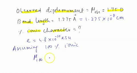 b-the-dipole-moment-of-hf-is-175-debye-and-the-bond-length-is-1275-a-calculate-the-age-lonic-character-74602