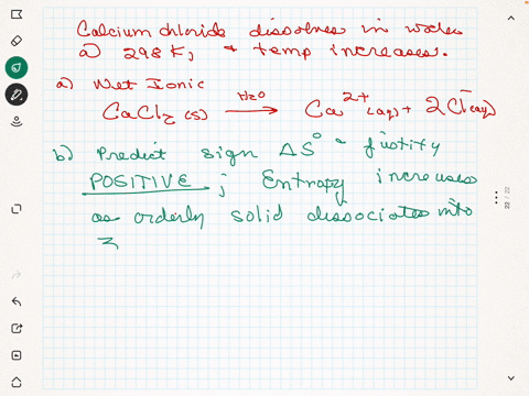 2-when-calclum-choride-is-added-to-water-at-298-mathrmk-it-dissolves-and-the-temperature-of-the-wate-increases-a-write-the-net-ionic-equation-that-describes-thit-change-b-predict-the-sign-for-ahs-just