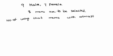 8-members-are-to-be-selected-from-group-of-9-males-and-females-in-how-many-ways-will-the-members-with-at-most-females-and-at-least-4-males-be-selected-a-6472-ways-b-6286-ways-c-6435-ways-d-6-21615