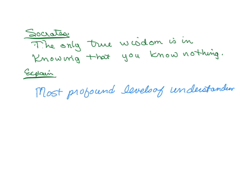 explain-socrates-famous-quote-the-only-true-wisdom-is-in-knowing-that-you-know-nothing