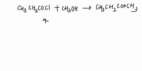 complete-the-equation-and-name-the-organic-product-ch3ch2cocl-ch3oh-ch3ch2cocl-ch3nh2-20614