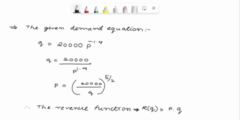 i-underatand-the-equation-for-this-problem-to-be-price-optimization-05x-141-14-with-a-demand-equation-of-q20000p-14-but-i-dont-understand-how-to-solve-this-with-calculus-10consider-the-deman-21066