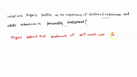 what-was-rogers-position-on-the-importance-of-chilhood-experiences-and-adult-experiences-in-personality-development-78203