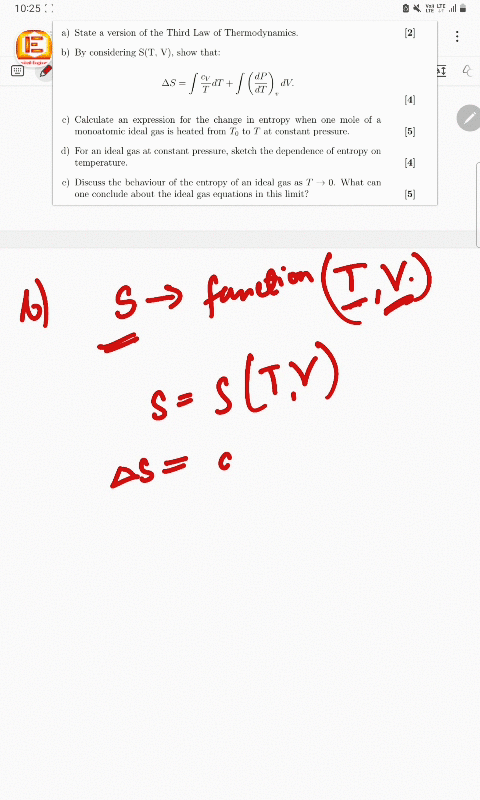 a-state-a-version-of-the-third-law-of-thermodynamics-2-b-by-considering-st-v-show-that-s-cv-t-dt-dp-dt-v-dv-4-c-calculate-an-expression-for-the-change-in-entropy-when-one-mole-of-a-monoatomic-ideal-ga