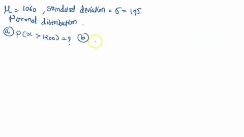 3-suppose-in-the-usa-the-score-of-sat-scores-are-normally-distributed-with-mean-3-p-1060-and-standard-deviation-0-195-what-percent-of-students-will-have-sat-score-more-than-12002-what-percen-76394