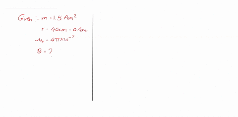 a-short-magnetic-dipole-has-magnetic-moment-15-a-m2-calculate-its-magnetic-field-at-a-distance-of-40-cm-from-the-centre-of-magnetic-dipole-on-i-the-axis-ii-the-equatorial-line-given-0-4-x-10-7-si-unit