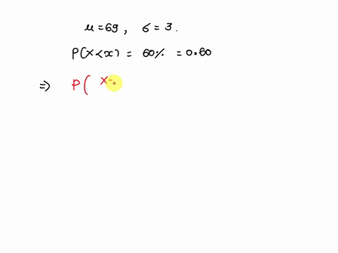 male-heights-are-normally-distributed-with-a-mean-of-69-inches-and-a-standard-deviation-of-3-inches-what-height-marks-the-6oth-percentile-0-414-inches-6976-inches-6824-inches-72-inches-59012