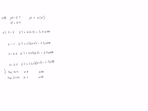 at-one-university-the-students-are-given-z-scores-at-the-end-of-each-semester-rather-than-the-traditional-gpas-the-mean-and-standard-deviation-of-all-students-cumulative-gpas-on-which-the-z-44495
