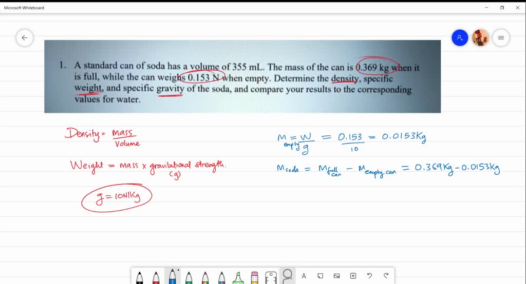 SOLVED A standard can of soda has a volume of 355 mL. The mass of the
