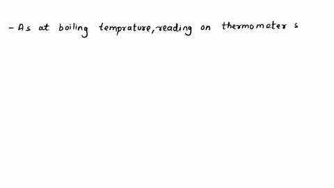 5-your-water-sample-experienced-a-wide-range-of-temperatures-during-this-experiment-yet-we-can-correctly-speak-of-its-boiling-temperature-explainthis-is-the-experiement-of-melting-and-broili-24502