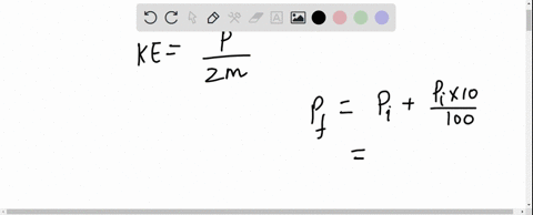 the-linear-momentum-of-a-body-is-increased-by-10-what-is-the-percentage-change-in-its-ke
