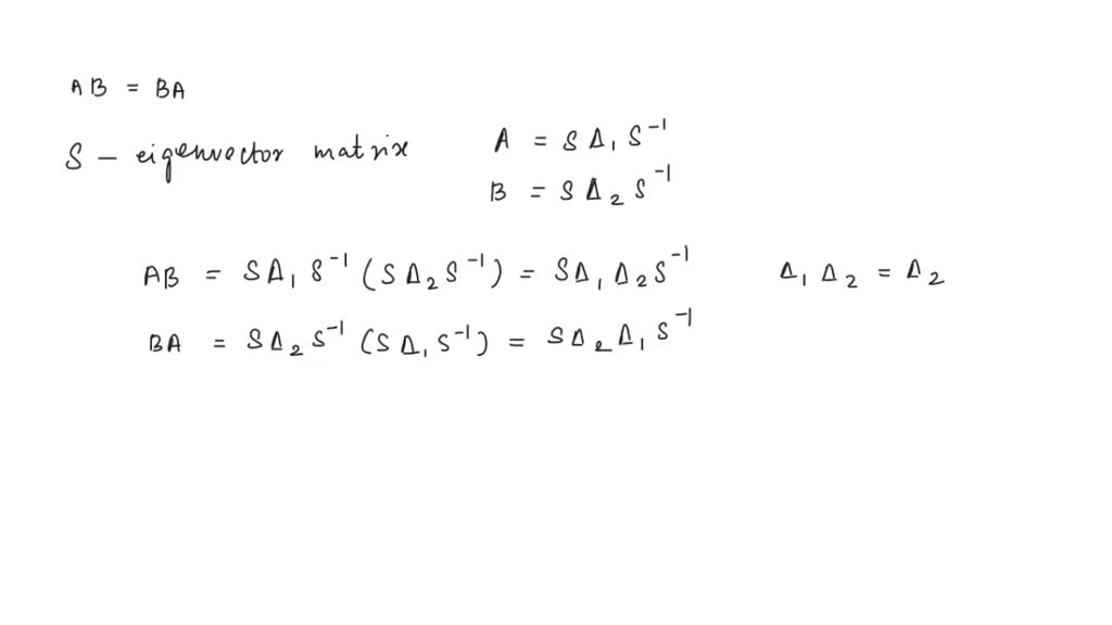 Solved A And B Are Nxn Matrices C Is An Eigenbasis For A And C Show