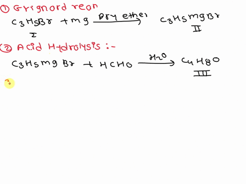 compound-i-c3h5br-reacts-with-magnesium-in-dry-ether-to-form-c3h5mgbr-treating-c3h5mgbr-with-formaldehyde-followed-by-acid-hydrolysis-produces-c4h8o-compound-ii-when-three-moles-of-c4h8o-are-91848
