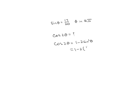 given-that-sin1720-and-is-in-quadrant-ii-what-is-cos2-give-an-exact-answer-in-the-form-of-a-fraction-79207