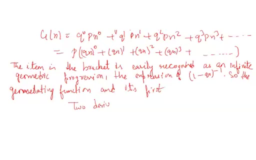 SOLVED: 6. Derive the Probability Generating Function for the Geometric ...