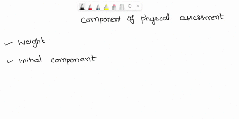 hi-can-you-please-review-my-answers-and-make-necessary-coorects-thank-you-dnittot-51-which-of-the-following-is-a-component-of-a-physical-assessment-oweight-ointial-goals-ccclients-address-ce-78842