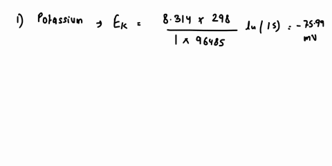 2a-a-cell-has-the-following-intra-and-extracellular-ion-concentrations-in-mm-using-these-gradients-calculate-the-equilibrium-potential-for-each-ofthe-ions-outside-inside-equilibrium-potentia-17566