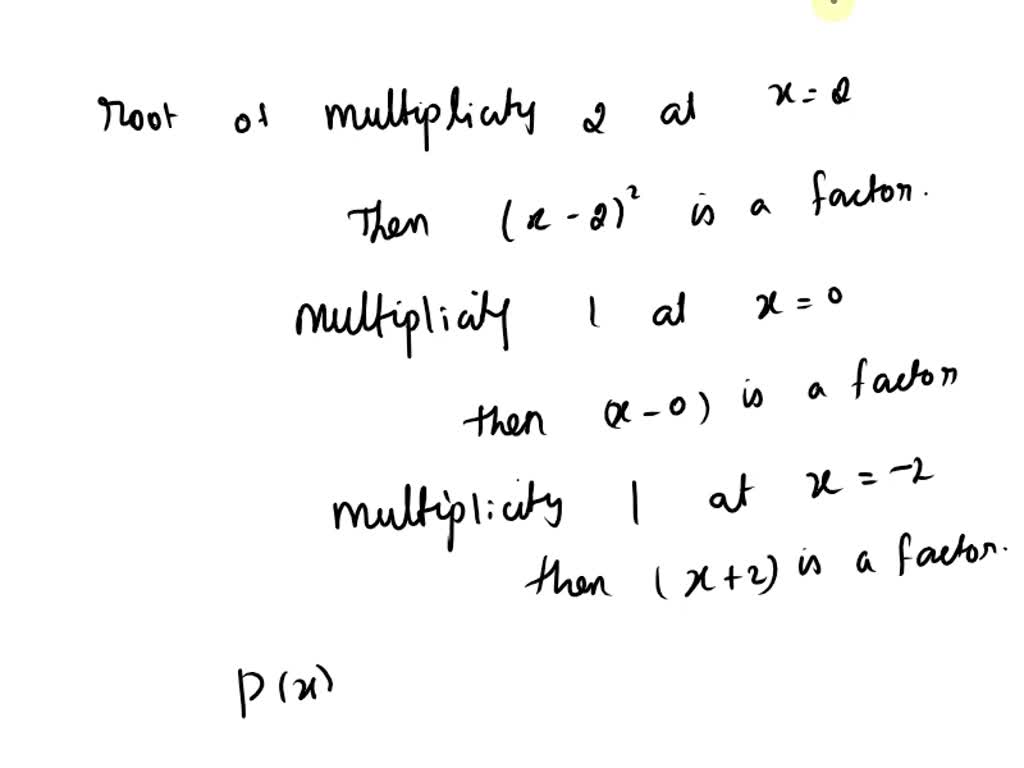 Solved 4 Points The Polynomial Of Degree 4 Px Has Root Of Multiplicity 2 At X 3 And 1534