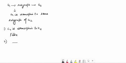 this-question-concerns-subgraphs-of-graphsin-all-caseswhen-we-say-g-is-a-subgraph-of-gwe-mean-that-g-is-isomorphic-to-some-subgraph-of-g-are-the-following-statements-true-or-false-falsev1c4-79196