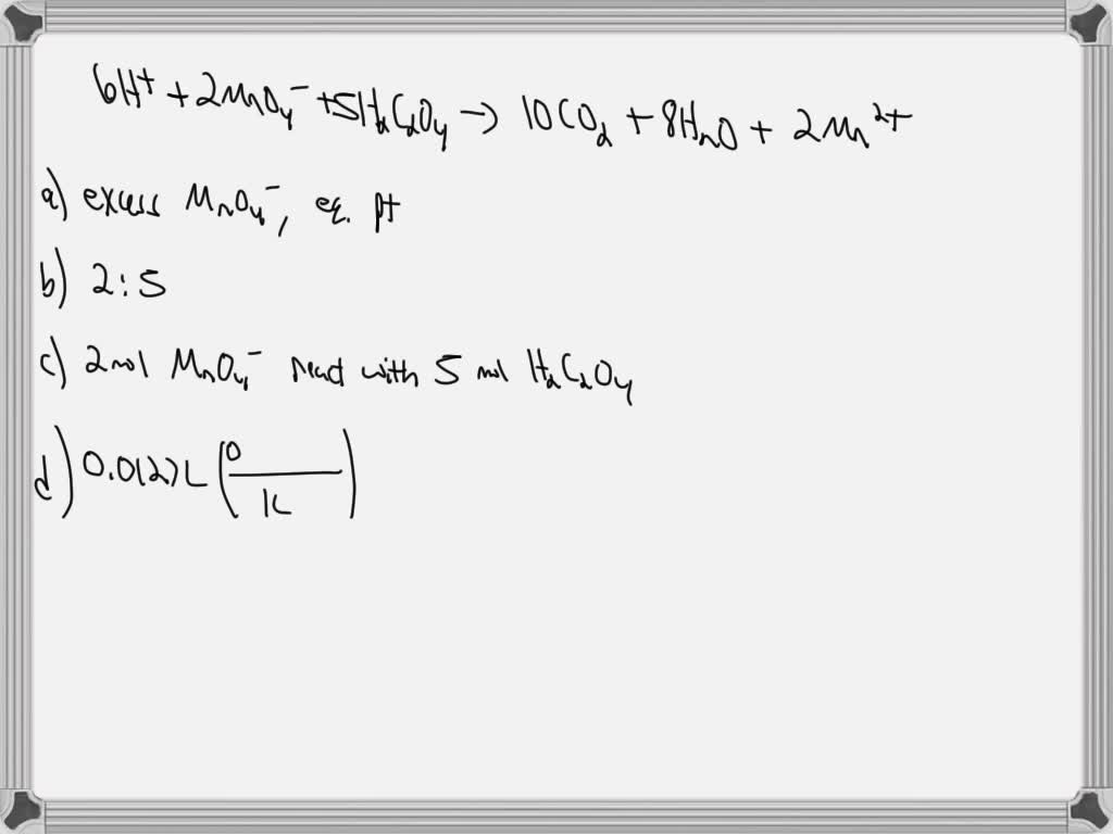 SOLVED: A sample of oxalic acid is titrated with a standardized ...