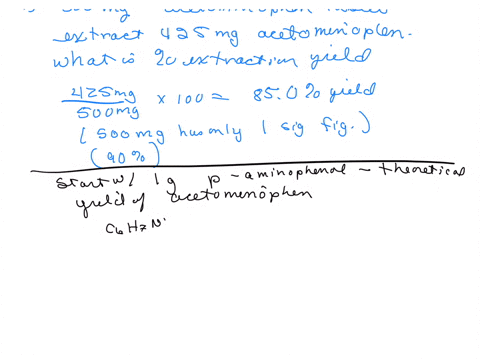 from-500-mg-acetaminophen-tablet-if-you-extract-425mg-acetaminophen-what-will-be-of-extraction-yield-for-synthesis-of-acetaminophen-from-p-aminophenol-if-you-start-with-1-g-p-aminophenol-wha-21785