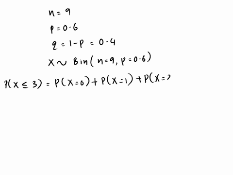 binomial-probability-experiment-is-conducted-with-the-given-parameters-compute-the-probability-of-x-successes-in-the-n-independent-trials-of-the-experiment-n9p06x3-the-probability-of-x-s3-su-64074