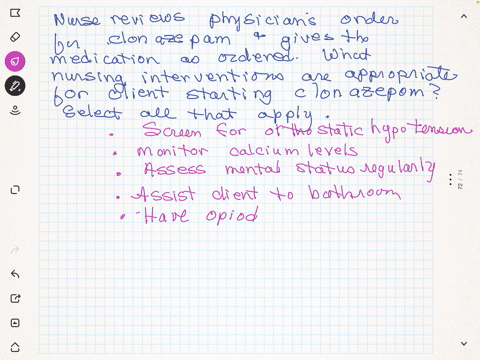 the-nurse-reviews-the-healthcare-providas-hp-prescription-for-donaegam-and-gives-the-medication-as-prescribes-which-nursing-interventions-is-are-appropriate-for-the-dient-staring-donzzepam-select-all-