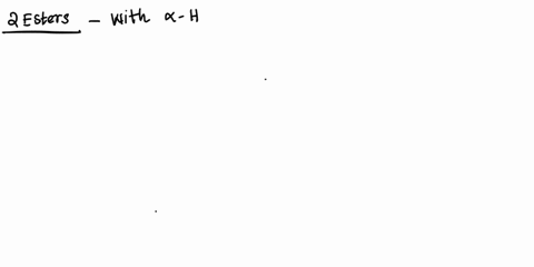 the-compound-shown-below-is-the-product-of-a-claisen-condensation-draw-structural-formulas-for-the-reactants-ester-and-enolate-ion-assume-all-esters-to-be-ethyl-esters-do-not-include-counter-20526