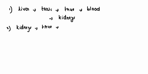 decide-whether-each-statement-about-urine-formation-is-true-or-false-the-liver-changes-toxic-substances-into-less-toxic-substances-that-then-travel-to-the-kidneys-the-kidneys-filter-blood-an-21135