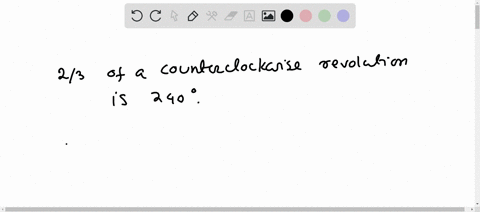 true-of-false-23-of-a-counterclockwise-revolution-is-240-degrees-76054