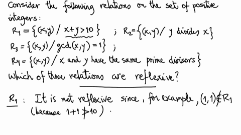 consider-the-following-relations-on-the-set-of-positive-integers-r1-x-y-x-y-10-r2-x-y-y-divides-x-r3-x-y-gcdx-y-1-r4-x-y-x-and-y-have-the-same-prime-divisors-a-which-of-these-relations-are-r-42772