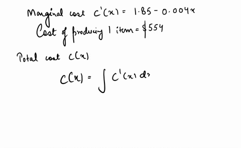 a-company-estimates-that-the-marginal-cost-in-dollars-per-item-of-producing-x-items-is-185-0004x-if-the-cost-of-producing-one-item-is-554-find-the-cost-of-producing-100-items-round-your-answ-57383